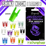 SHINY | PIN NOCK LARGE