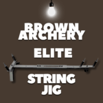 BROWN ARCHERY | ELITE | STRING JIG | ARCHERY ACCESSORIES